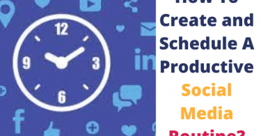 how to create and schedule a productive social media routine in 2022?