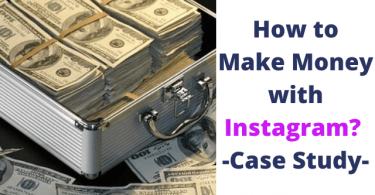 how to make money with instagram-case study-