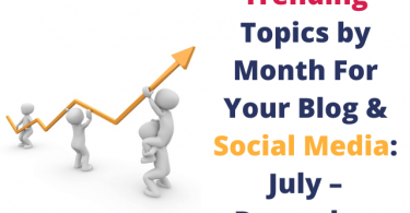 trending topics by month for your blog and social media