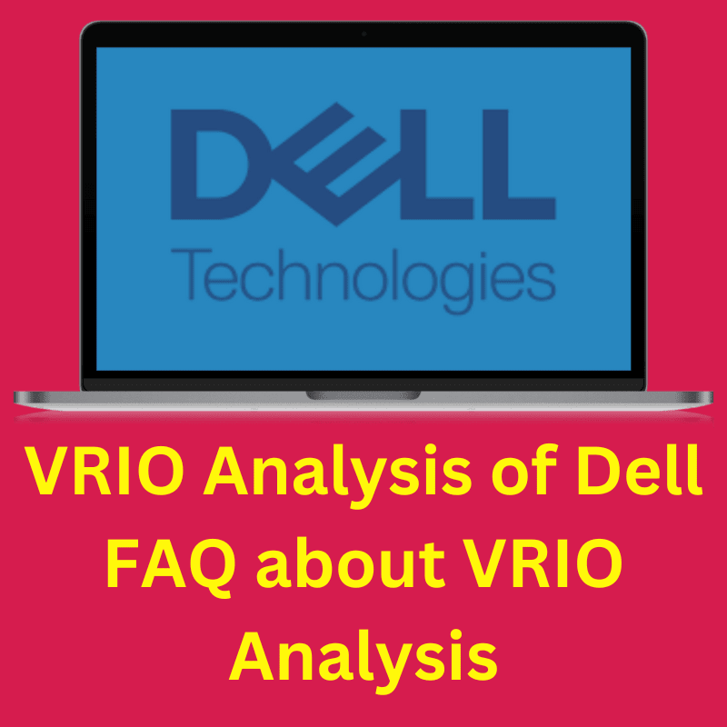 vrio analysis of Dell technologies inc 2022