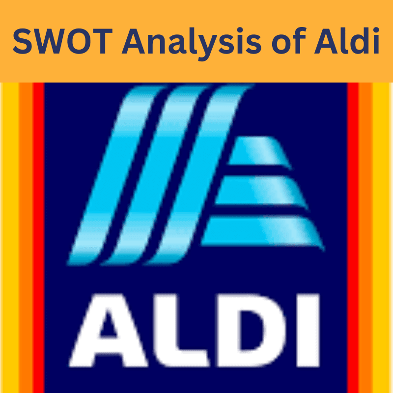 Aldi swot analysis 2024, internal and external analysis of Aldi in 2024.