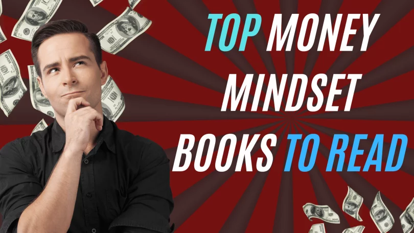 The Best Money Mindset Books that will transform your life in 2023!