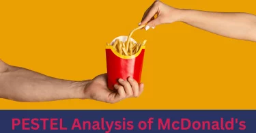 Pestel Analysis of Mcdonald's 2023