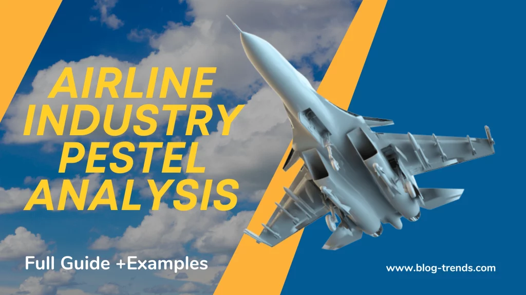 airline industry pestel analysis 2024