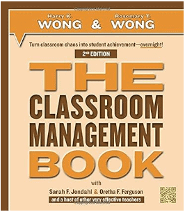 The Classroom Management Book 2nd Edition by Harry K. Wong, Rosemary T. Wong, and Sarah F. Jondahl, the best classroom management book in 2024