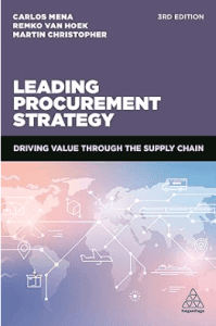 book Leading Procurement Strategy, Driving Value Through the Supply Chain by Carlos Mena, Remko van Hoek, and Martin Christopher, The best Supply Chain Management Books for professionals in 2024
