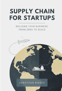 book Supply Chain for Startups, Building your Business from Zero to Scale by Jonathan Biddle , top books of supply chain management in 2024.
