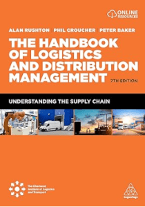 The Handbook of Logistics and Distribution Management: Understanding the Supply Chain" by Alan Rushton, Phil Croucher, and Peter Baker, the best book of supply chain management in 2024.