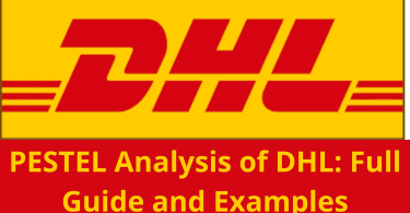 PESTEL Analysis of DHL 2024, DHL Pestle analysis example